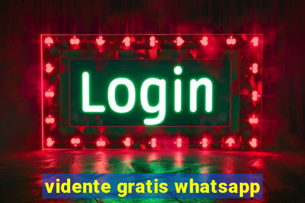 vidente gratis whatsapp